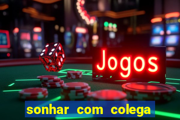 sonhar com colega de trabalho jogo do bicho